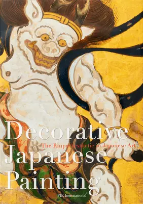 Peinture décorative japonaise : : L'esthétique Rinpa dans l'art japonais - Decorative Japanese Painting: : The Rinpa Aesthetic in Japanese Art