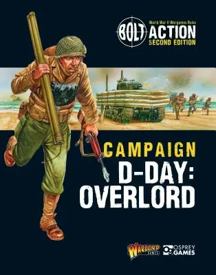 Bolt Action : Campagne : Jour J : Overlord - Bolt Action: Campaign: D-Day: Overlord
