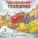 Le travail d'équipe du Tracteur Mac - Tractor Mac Teamwork