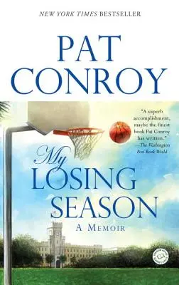 Ma saison perdue : Un mémoire - My Losing Season: A Memoir