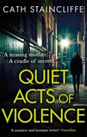 Actes de violence silencieux - Quiet Acts of Violence