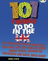 Bug Club Independent Non Fiction Blue B 101 Things to do in the UK (101 choses à faire au Royaume-Uni) - Bug Club Independent Non Fiction Blue B 101 Things to do in the UK