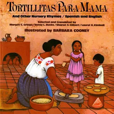 Tortillitas Para Mama : et autres comptines, espagnol et anglais - Tortillitas Para Mama: And Other Nursery Rhymes, Spanish and English