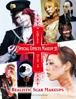 Guide complet du maquillage à effets spéciaux 3 - A Complete Guide to Special Effects Makeup 3