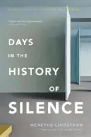 Les jours de l'histoire du silence - Days in the History of Silence