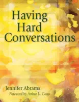 Avoir des conversations difficiles - Having Hard Conversations