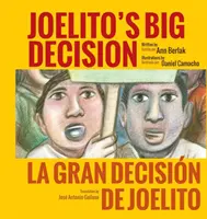 La grande décision de Joelito/La Gran Decision de Joelito - Joelito's Big Decision/La Gran Decision de Joelito