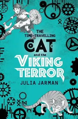 Le chat voyageur et la terreur viking - The Time-Travelling Cat and the Viking Terror