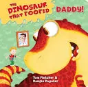 Le dinosaure qui a fait caca à papa ! - Un livre à compter - Dinosaur That Pooped Daddy! - A Counting Book