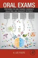 Examens oraux : Préparer et réussir les examens de candidature, de qualification et d'obtention du diplôme - Oral Exams: Preparing for and Passing Candidacy, Qualifying, and Graduate Defenses