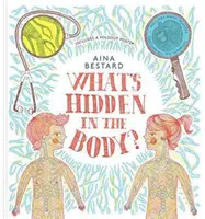 Qu'est-ce qui se cache dans le corps ? - What's Hidden In The Body?