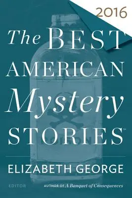 Les meilleurs romans policiers américains 2016 - The Best American Mystery Stories 2016