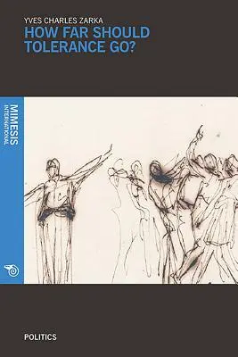 Jusqu'où doit aller la tolérance ? - How Far Should Tolerance Go?