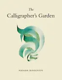 Le jardin du calligraphe - The Calligrapher's Garden