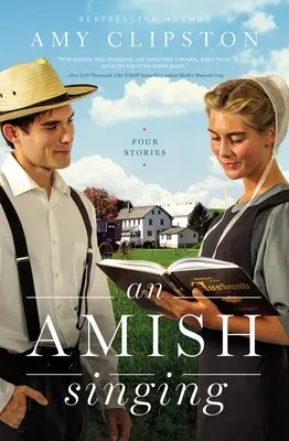 Un chant amish : Quatre histoires - An Amish Singing: Four Stories