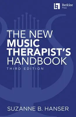 Le nouveau manuel du musicothérapeute - The New Music Therapist's Handbook