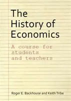 L'histoire de l'économie : Un cours pour les étudiants et les enseignants - The History of Economics: A Course for Students and Teachers