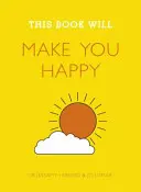 Ce livre vous rendra heureux - This Book Will Make You Happy