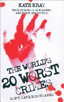 Les vingt pires crimes au monde - World's Top Twenty Worst Crimes