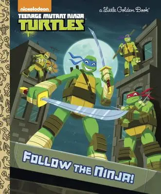 Suivez le Ninja ! (Les Tortues Ninja Mutantes) - Follow the Ninja! (Teenage Mutant Ninja Turtles)