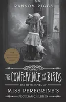 Conférence des oiseaux - Les enfants prodiges de Miss Peregrine - Conference of the Birds - Miss Peregrine's Peculiar Children