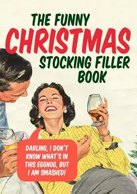 Le drôle de livre de Noël pour remplir les bas de Noël - The Funny Christmas Stocking Filler Book