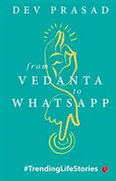 De Vedanta à Whatsapp - From Vedanta to Whatsapp