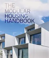 Le manuel de l'habitat modulaire - The Modular Housing Handbook