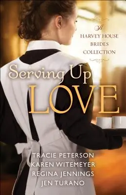 Au service de l'amour : Une collection quatre-en-un de Harvey House Brides - Serving Up Love: A Four-In-One Harvey House Brides Collection