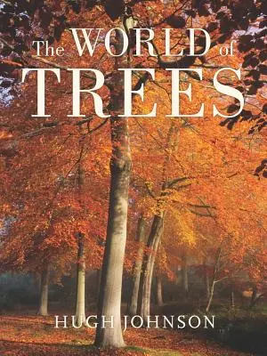 Le monde des arbres - The World of Trees