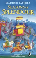 Seasons of Splendour - Tales, Myths and Legends of India (Les saisons de la splendeur - Contes, mythes et légendes de l'Inde) - Seasons of Splendour - Tales, Myths and Legends of India