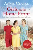 Girls on the Home Front - Une histoire inspirante d'amitié et de courage en temps de guerre. - Girls on the Home Front - An inspiring wartime story of friendship and courage