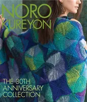 Noro Kureyon : La collection du 30e anniversaire - Noro Kureyon: The 30th Anniversary Collection