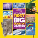 National Geographic Little Kids First Big Book of Weather (en anglais) - National Geographic Little Kids First Big Book of Weather