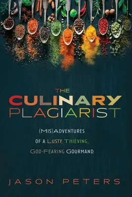 Le plagiaire culinaire - The Culinary Plagiarist