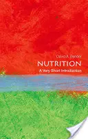 La nutrition : Une très courte introduction - Nutrition: A Very Short Introduction