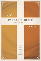 KJV, Amplified, Parallel Bible, Large Print, Hardcover, Red Letter Edition : Deux versions de la Bible réunies pour l'étude et la comparaison - KJV, Amplified, Parallel Bible, Large Print, Hardcover, Red Letter Edition: Two Bible Versions Together for Study and Comparison