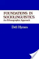 Fondements de la sociolinguistique : Une approche ethnographique - Foundations in Sociolinguistics: An Ethnographic Approach