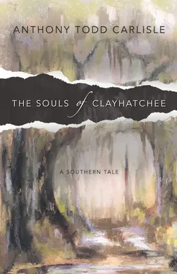 Les âmes de Clayhatchee - The Souls of Clayhatchee