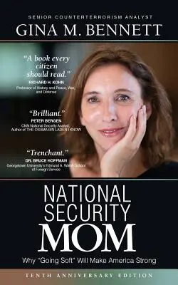 La mère de la sécurité nationale : comment la douceur peut rendre l'Amérique forte - National Security Mom: How Going Soft Can Make America Strong