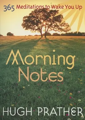 Notes du matin : 365 méditations pour vous réveiller - Morning Notes: 365 Meditations to Wake You Up
