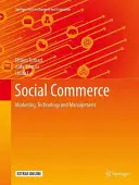 Commerce social : Marketing, technologie et gestion - Social Commerce: Marketing, Technology and Management