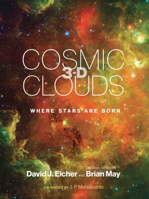 Nuages cosmiques 3-D : La naissance des étoiles - Cosmic Clouds 3-D: Where Stars Are Born
