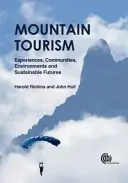 Tourisme de montagne : Expériences, communautés, environnements et avenirs durables - Mountain Tourism: Experiences, Communities, Environments and Sustainable Futures