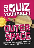 Allez vous faire poser des questions ! L'espace - Go Quiz Yourself!: Outer Space