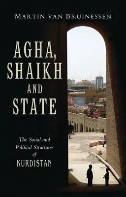 Agha, Shaikh et État - Agha, Shaikh and State
