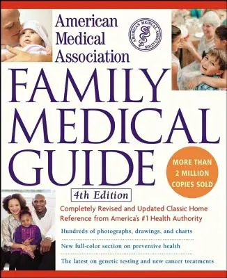 Guide médical familial de l'American Medical Association - American Medical Association Family Medical Guide