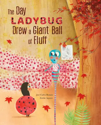 Le jour où la coccinelle a dessiné une boule de poils géante - The Day Ladybug Drew a Giant Ball of Fluff