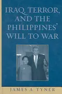 L'Irak, la terreur et la volonté de guerre des Philippines - Iraq, Terror, and the Philippines' Will to War