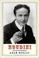 Houdini : l'insaisissable Américain - Houdini: The Elusive American